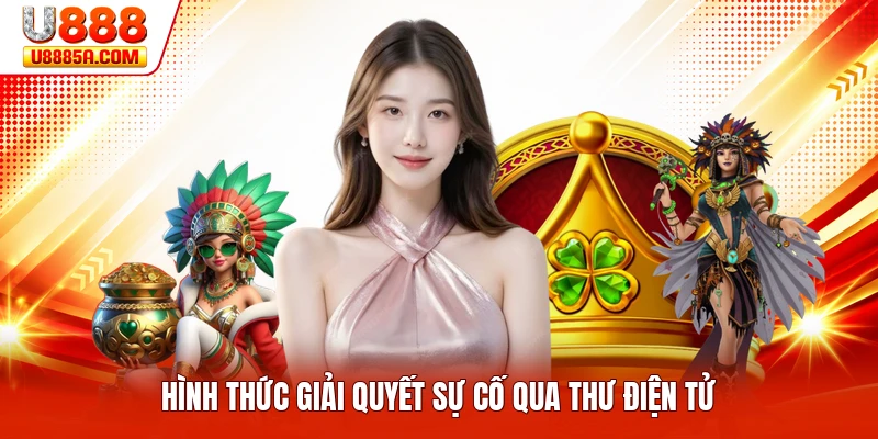Hình thức giải quyết sự cố qua thư điện tử