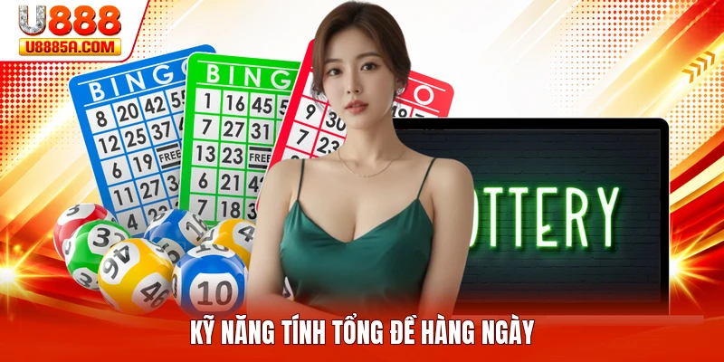 Kỹ năng tính tổng đề hàng ngày